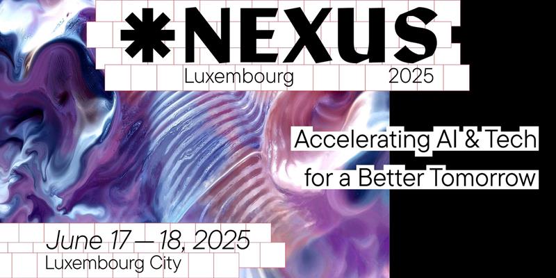 Luxforge @NEXUS 2025 au Luxembourg